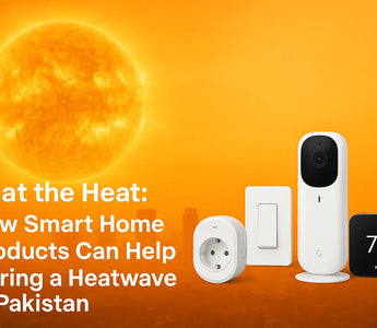 Smart home devices for heatwave relief: WiFi switch, smart plug, security cam, thermostat in Pakistan