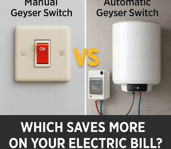 Manual geyser switch versus automatic geyser switch comparison, energy savings focus